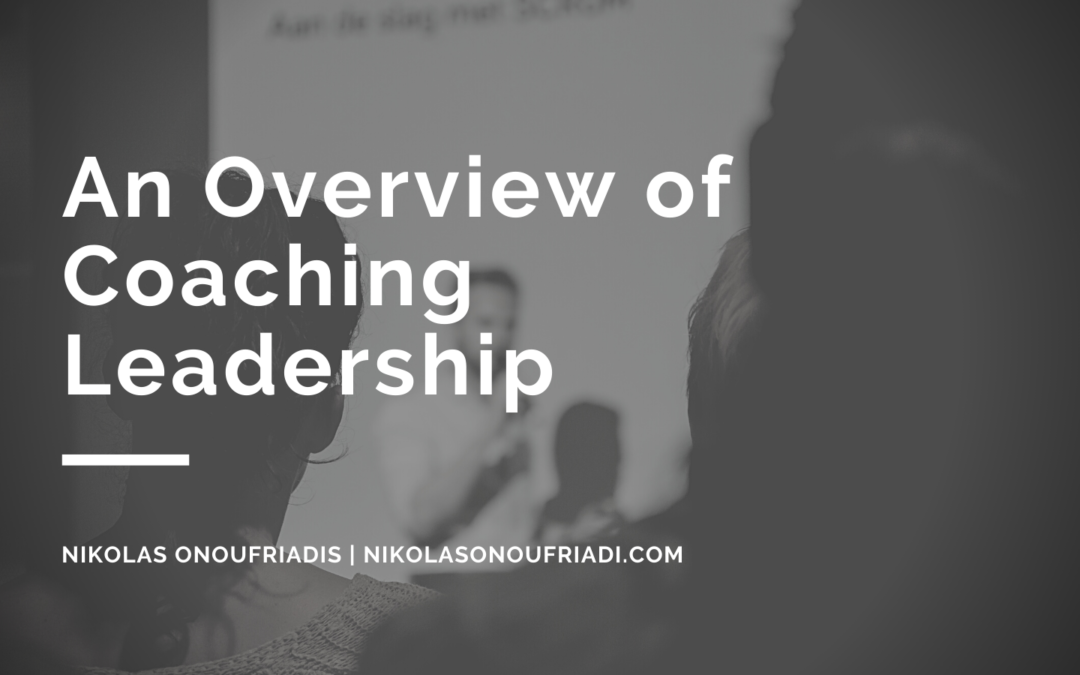 Nikolas Onoufriadis An Overview Of Coaching Leadership