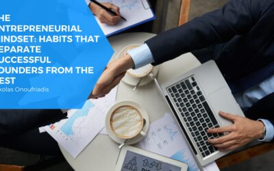 The Entrepreneurial Mindset: Habits That Separate Successful Founders from the Rest