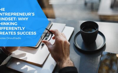 The Entrepreneur’s Mindset: Why Thinking Differently Creates Success