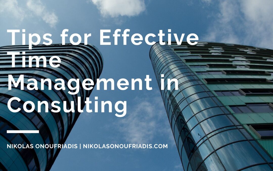 Tips for Effective Time Management in Consulting